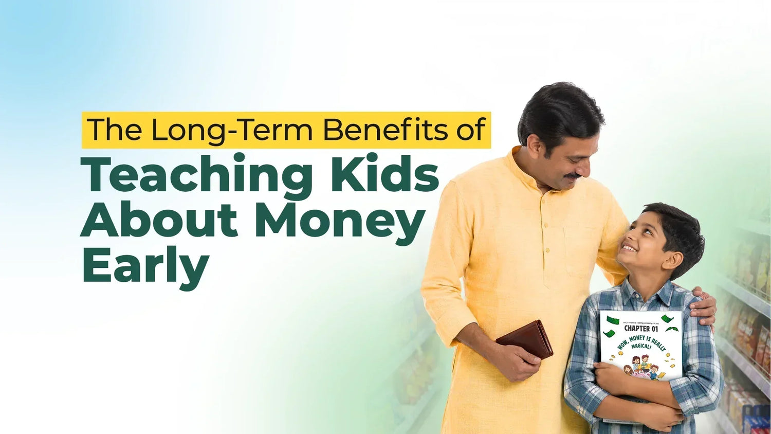 Benefits of Teaching Kids About Money Early