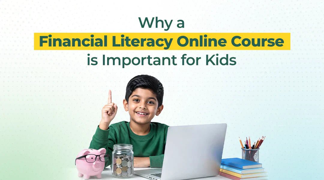 Financial Literacy Online Course for Kids