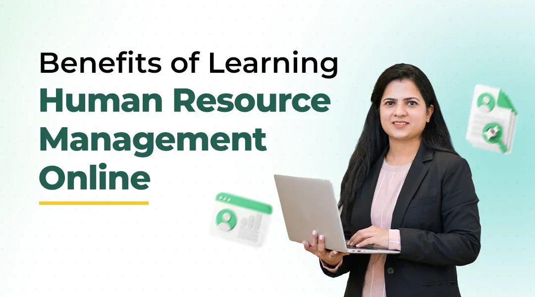 Benefits of Online HR Courses