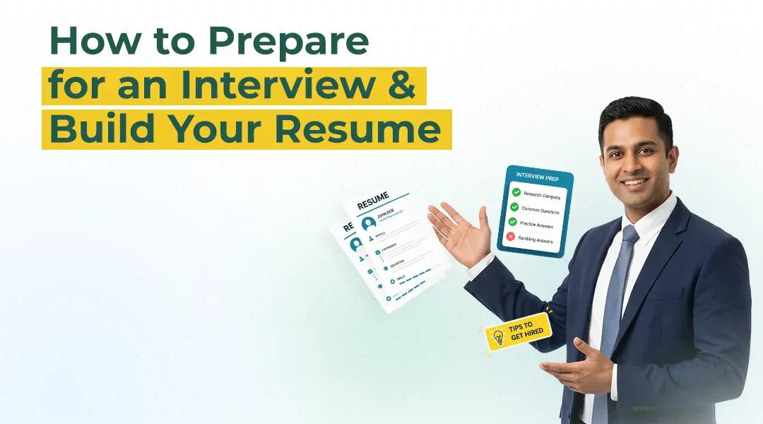 How to Prepare for an Interview and Build Your Resume